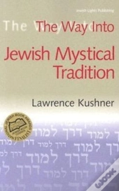 The Way Into Jewish Mystical Tradition