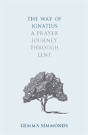 The Way Of Ignatius - Preview