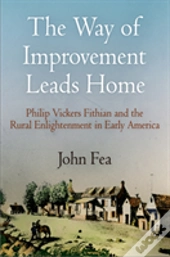 The Way Of Improvement Leads Home