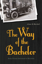 The Way Of The Bachelor - Preview