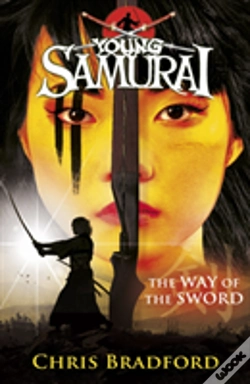 Capa do artigo The Way Of The Sword (Young Samurai, Book 2)