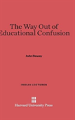 The Way Out Of Educational Confusion