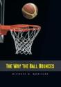 The Way The Ball Bounces - Preview