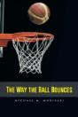 The Way The Ball Bounces - Preview