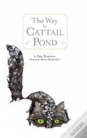 The Way To Cat Tail Pond