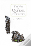 The Way To Cattail Pond