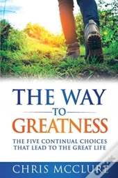 The Way To Greatness