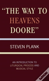 The Way To Heavens Doore