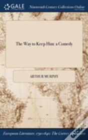 Capa do artigo The Way To Keep Him: A Comedy