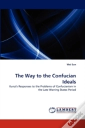 The Way To The Confucian Ideals
