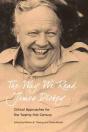 The Way We Read James Dickey - Preview
