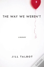 The Way We Weren'T