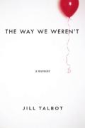 The Way We Weren'T