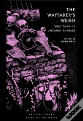The Wayfarer'S Weird