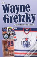 The Wayne Gretzky Collector'S Handbook