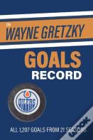 The Wayne Gretzky Goals Record