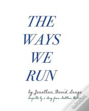 The Ways We Run