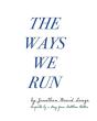 The Ways We Run - Preview