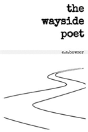 The Wayside Poet - Preview