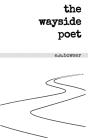 The Wayside Poet - Preview