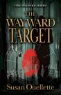 The Wayward Target - Preview