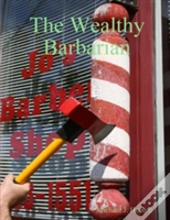 The Wealthy Barbarian