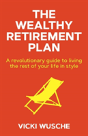 The Wealthy Retirement Plan - Preview