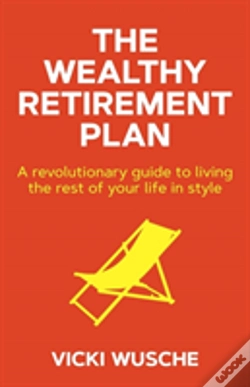 Capa do artigo The Wealthy Retirement Plan