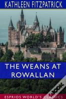 The Weans At Rowallan (Esprios Classics)
