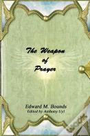 The Weapon Of Prayer
