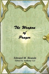 The Weapon Of Prayer