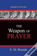 The Weapon Of Prayer