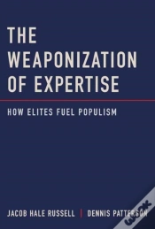 Capa do artigo The Weaponization Of Expertise