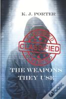 The Weapons They Use
