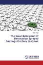 The Wear Behaviour Of Detonation Sprayed Coatings On Grey Cast Iron - Preview