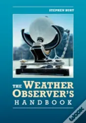 The Weather Observer'S Handbook