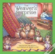 The Weaver'S Surprise
