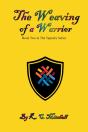 The Weaving Of A Warrior - Preview