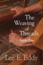 The Weaving Of Threads, Book One - Preview