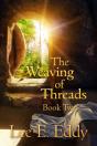 The Weaving Of Threads, Book Two - Preview
