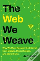 The Web We Weave