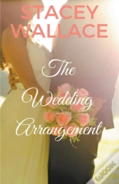 The Wedding Arrangement