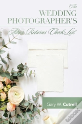 The Wedding Photographer'S Altar Returns Check-List