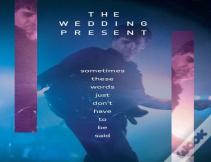 The Wedding Present - Sometimes These Words Just Don'T Have To Be Said