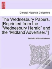 The Wednesbury Papers. (Reprinted From T