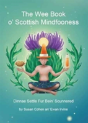 The Wee Book O'Scottish Mindfooness - Preview