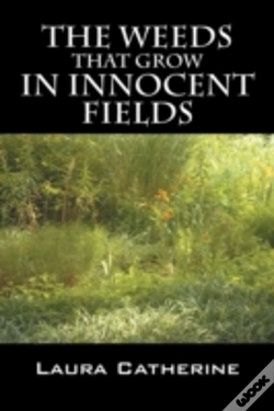 Capa do artigo The Weeds That Grow In Innocent Fields