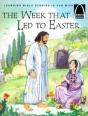 The Week That Led To Easter - Preview