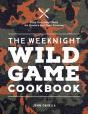 The Weeknight Wild Game Cookbook - Preview