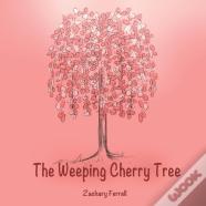 The Weeping Cherry Tree